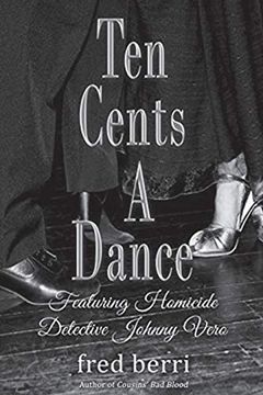 portada Ten Cents a Dance: Featuring Homicide Detective Johnny Vero (1) (en Inglés)