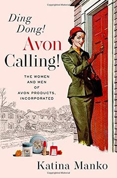 portada Ding Dong! Avon Calling! The Women and men of Avon Products, Incorporated (en Inglés)