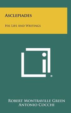 portada asclepiades: his life and writings (in English)