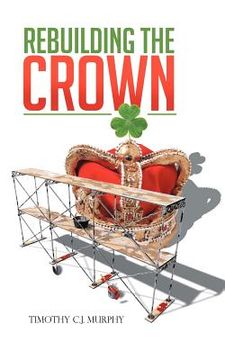 portada rebuilding the crown (en Inglés)