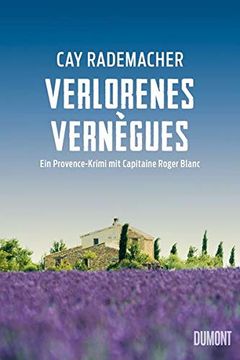 portada Verlorenes Vernègues: Ein Provence-Krimi mit Capitaine Roger Blanc (Capitaine Roger Blanc Ermittelt, Band 7)