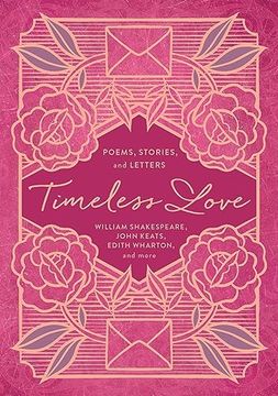 portada Timeless Love: Poems, Stories, and Letters (in English)