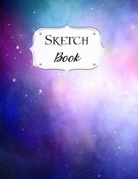 portada Sketch Book: Galaxy Sketchbook Scetchpad for Drawing or Doodling Notebook Pad for Creative Artists #7 Blue Purple Pink (en Inglés)