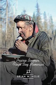 portada Prairie Boomer: Farm boy Memories (en Inglés)