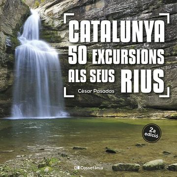 portada Catalunya: 50 Excursions als Seus Rius (in Catalá)