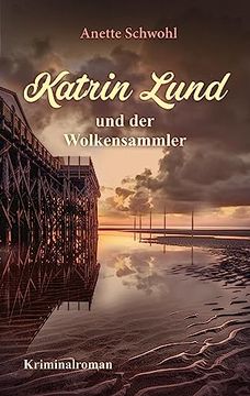 portada Katrin Lund und der Wolkensammler Kriminalroman (in German)