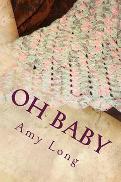 portada Oh Baby: Modern Crochet Patterns for Today's baby (en Inglés)
