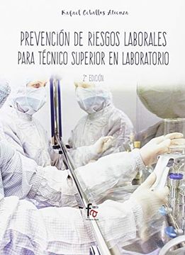 portada Prevencion De Riesgos Laborales Para El Tecnico Superior En Laboratorio 2ª Ed (in Spanish)