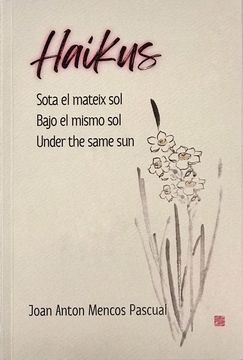 portada Haikus: Sota el Mateix Sol / Bajo el Mismo Sol / Under the Same sun (en Trilingüe)