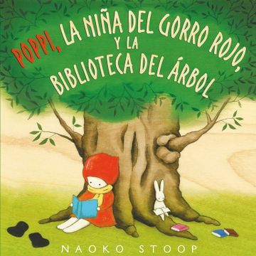 portada Poppi, la Niña del Gorro Rojo, y la Biblioteca del Árbol (in Spanish)