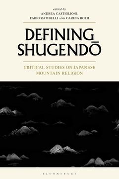 portada Defining Shugendo: Critical Studies on Japanese Mountain Religion (en Inglés)