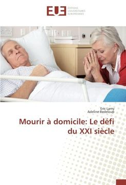 portada Mourir à domicile: Le défi du XXI siècle (French Edition)