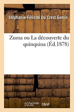 portada Zuma ou La découverte du quinquina (Litterature) (French Edition)