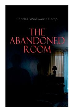 portada The Abandoned Room: A Thrilling Murder Mystery (en Inglés)