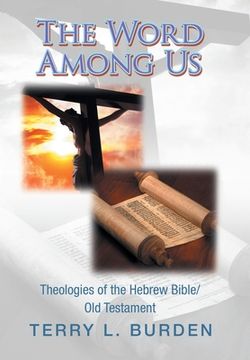 portada The Word Among Us: Theologies of the Hebrew Bible/Old Testament