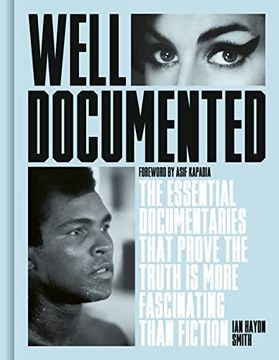 portada Well Documented: The Essential Documentaries That Prove the Truth is More Fascinating Than Fiction