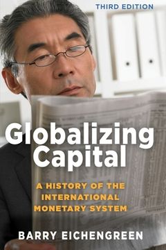 portada Globalizing Capital: A History Of The International Monetary System - Third Edition (en Inglés)