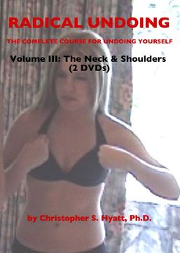 portada Radical Undoing Volume 3: The Neck & Shoulders