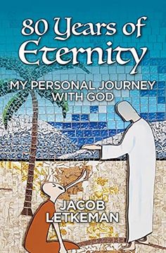 portada 80 Years of Eternity: My Personal Journey With God (en Inglés)