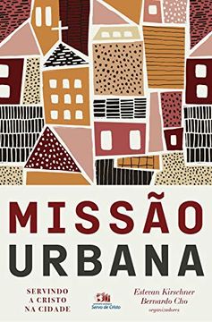 portada Missão Urbana: Servindo a Cristo na Cidade (en Portugués)