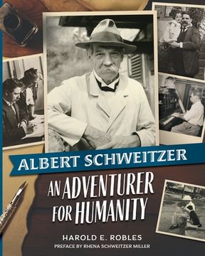 portada Albert Schweitzer: An Adventurer for Humanity