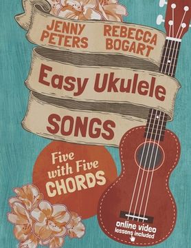 portada Easy Ukulele Songs: 5 with 5 Chords: Book + online video