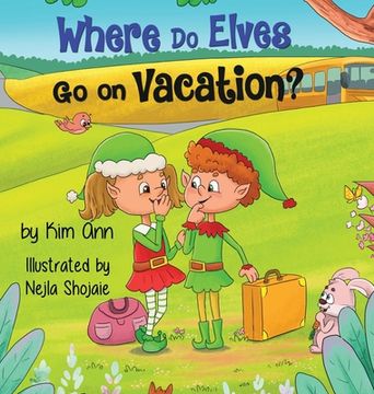 portada Where Do Elves Go on Vacation? (en Inglés)