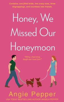 portada Honey, we Missed our Honeymoon (in English)