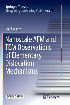 portada Nanoscale AFM and Tem Observations of Elementary Dislocation Mechanisms (en Inglés)