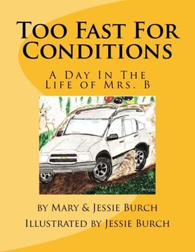 portada Too Fast For Conditions: A Day In The Life of Mrs. B