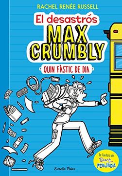 portada El Desastrós max Crumbly. Quin Fàstic de Dia: Max Crumbly 1 (in Catalá)