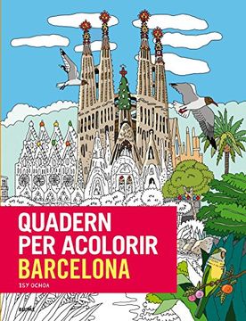 portada Quadern per acolorir Barcelona: Més de 80 imatges de Barcelona per acolorir amb llapis o pinzells!