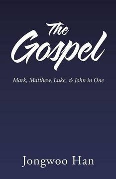 portada The Gospel: Mark, Matthew, Luke, & John in One