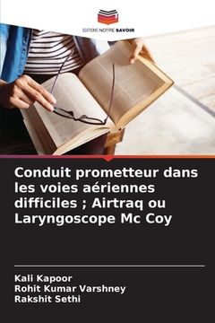 portada Conduit prometteur dans les voies aériennes difficiles; Airtraq ou Laryngoscope Mc Coy (en Francés)