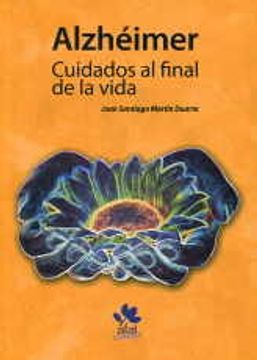 portada Alzheimer Cuidados Al Final De La Vida (in Spanish)