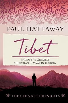 portada Tibet: Inside the Greatest Christian Revival in History (in English)