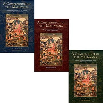 portada A Compendium of the Mahayana: Asanga's Mahayanasamgraha and its Indian and Tibetan Commentaries (Tsadra) (in English)