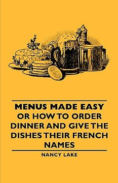 portada menus made easy - or how to order dinner and give the dishes their french names