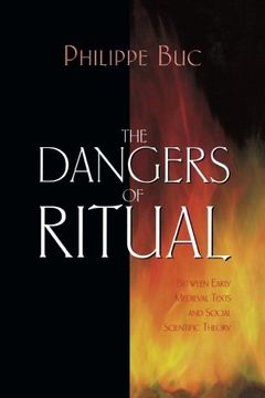portada The Dangers of Ritual: Between Early Medieval Texts and Social Scientific Theory (en Inglés)