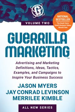 portada Guerrilla Marketing Volume 2: Advertising and Marketing Definitions, Ideas, Tactics, Examples, and Campaigns to Inspire Your Business Success 
