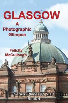 portada Glasgow A Photographic Glimpse (en Inglés)