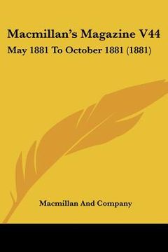 portada macmillan's magazine v44: may 1881 to october 1881 (1881)