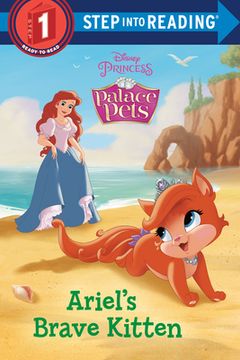portada Ariel'S Brave Kitten (Disney Princess: Palace Pets: Step Into Reading, Step 1) (in English)