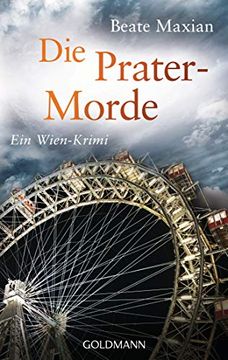 portada Die Prater-Morde: Ein Fall für Sarah Pauli 7 - ein Wien-Krimi (Die Sarah-Pauli-Reihe, Band 7) (en Alemán)