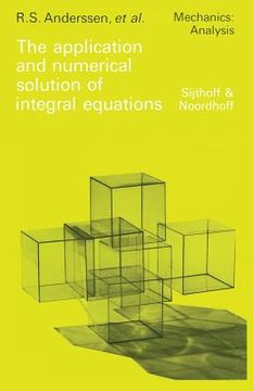 portada The Application and Numerical Solution of Integral Equations (en Inglés)