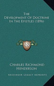 portada the development of doctrine in the epistles (1896) (en Inglés)
