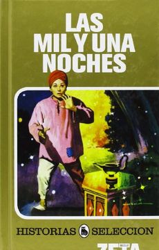 LAS MIL Y UNA NOCHES: SERIE: HISTORIAS SELECCION (ZETA BOLSILLO TAPA DURA)