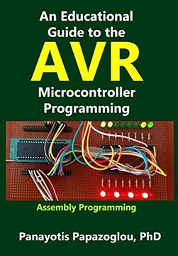 portada An Educational Guide to the avr Microcontroller Programming: Avr Programming: Demystified (Assembly Language) (en Inglés)