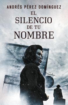 portada el silencio de tu nombre (in Spanish)