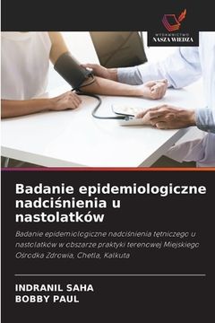 portada Badanie epidemiologiczne nadciśnienia u nastolatków (in Polaco)